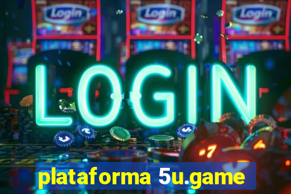 plataforma 5u.game